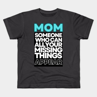 Sarcastic Moms quote Kids T-Shirt